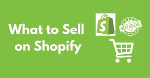 Best Products to Sell on Shopify 2024