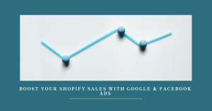 Google & Facebook Ads for Shopify Stores